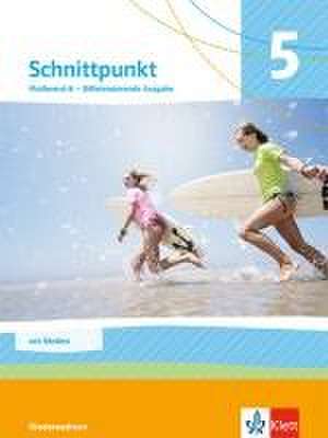 Schnittpunkt Mathematik 5. Differenzierende Ausgabe N