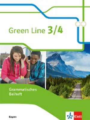 Green Line 3/4. Grammatisches Beiheft 7./8. Klasse. Ausgabe Bayern