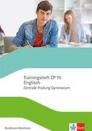 Trainingsheft Zentrale Prüfung Englisch Klasse 10. Gymnasium Nordrhein-Westfalen - Mit Audios und Lösungen