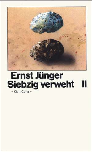 Siebzig verweht II de Ernst Jünger