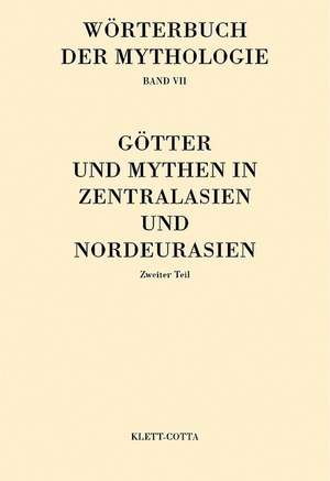 Götter und Mythen in Zentralasien und Nordeurasien 2 de Egidius Schmalzriedt