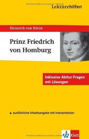 Lektürehilfen Heinrich von Kleist "Prinz Friedrich von Homburg" de Heinrich von Kleist