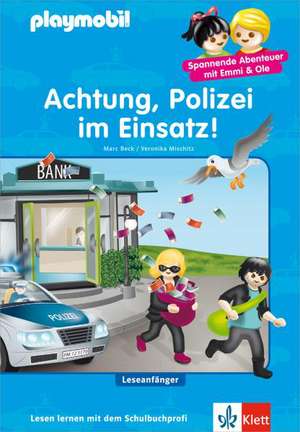 PLAYMOBIL Achtung, Polizei im Einsatz! de Marc Beck