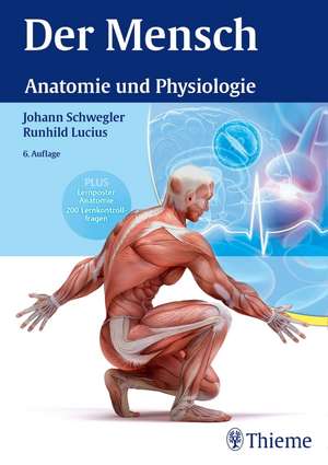 Der Mensch - Anatomie und Physiologie de Johann S. Schwegler