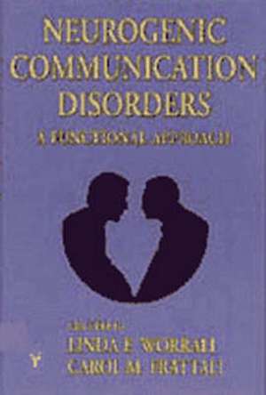 Neurogenic Communication Disorders de Linda Worrall