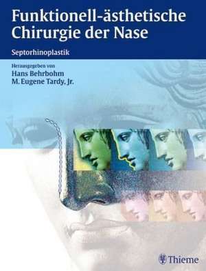 Funktionell-ästhetische Chirurgie der Nase de Hans Behrbohm