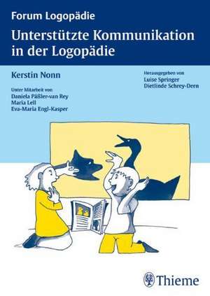 Unterstützte Kommunikation in der Logopädie de Kerstin Nonn