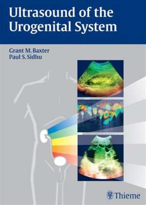 Ultrasound of the Urogenital System de Grant M. Baxter