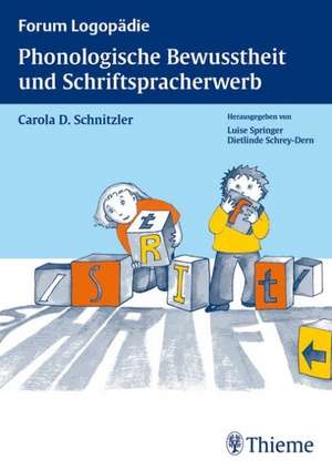 Phonologische Bewusstheit und Schriftspracherwerb de Carola D. Schnitzler