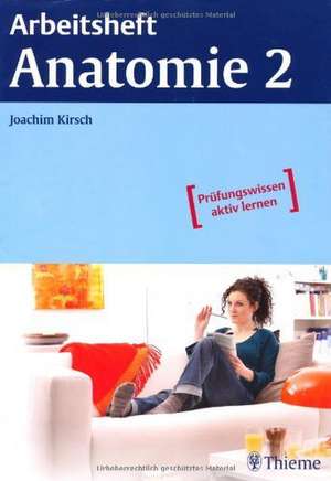 Arbeitsheft Anatomie 2 de Joachim Kirsch