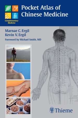 Pocket Atlas of Chinese Medicine de Kevin V. Ergil