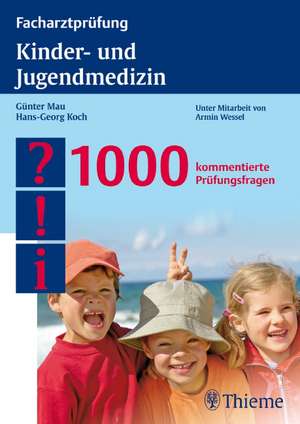 Facharztprüfung Kinder- und Jugendmedizin de Günter Mau