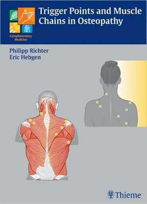 Trigger Points and Muscle Chains in Osteopathy de Philipp Richter