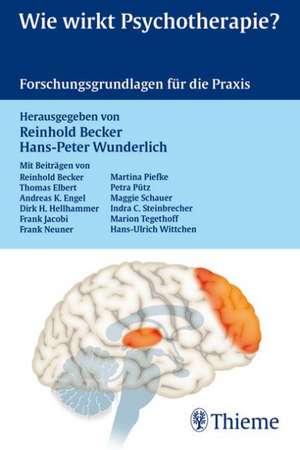 Wie wirkt Psychotherapie? de Reinhold Becker