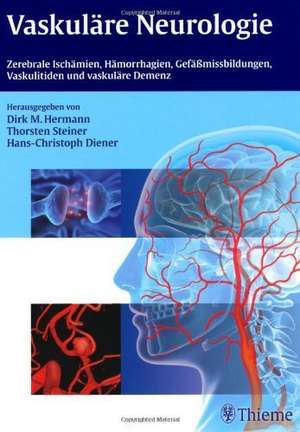 Vaskuläre Neurologie de Dirk Hermann