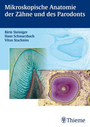 Mikroskopische Anatomie der Zähne und des Parodonts de Birte Steiniger