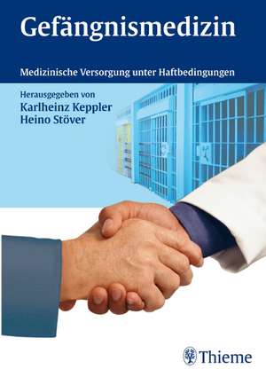 Gefängnismedizin de Karlheinz Keppler