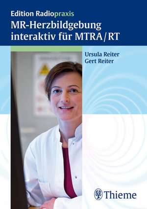 MR-Herzbildgebung interaktiv für MTRA/RT de Ursula Reiter