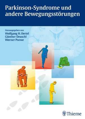 Parkinson-Syndrome und andere Bewegungsstörungen de Wolfgang H. Oertel