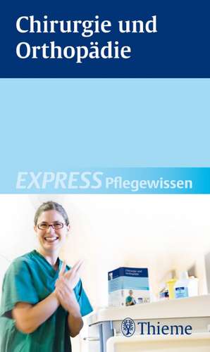 Chirurgie und Orthopädie