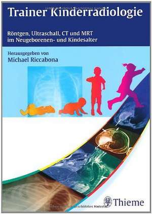 Trainer Kinderradiologie de Michael Riccabona