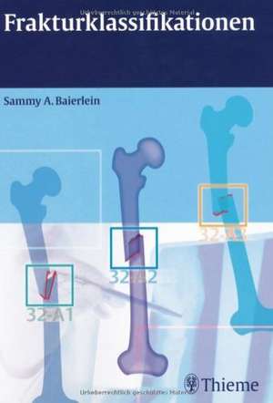 Frakturklassifikationen de Sammy A. Baierlein