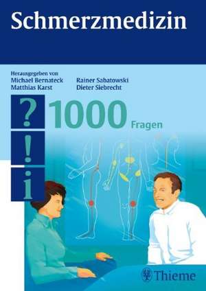 Schmerzmedizin - 1000 Fragen de Michael Bernateck