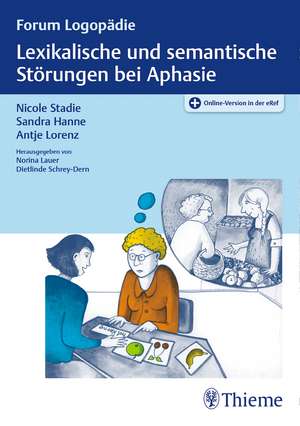 Lexikalische und semantische Störungen bei Aphasie de Nicole Stadie