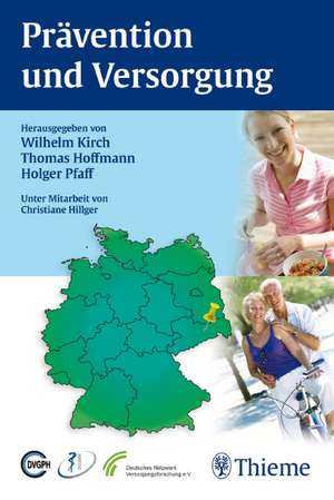 Prävention und Versorgung de Wilhelm Kirch