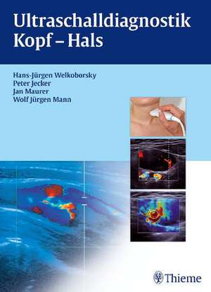 Ultraschalldiagnostik Kopf-Hals de Hans-Jürgen Welkoborsky