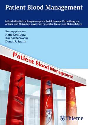 Patient Blood Management de Hans Gombotz