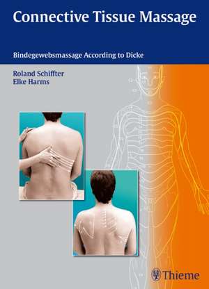 Connective Tissue Massage – Bindegewebsmassage According to Dicke de Roland Schiffter