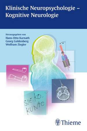 Klinische Neuropsychologie - Kognitive Neurologie de Hans-Otto Karnath