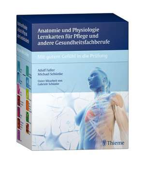 Anatomie und Physiologie Lernkarten für Pflege und andere Gesundheitsfachberufe de Adolf Faller