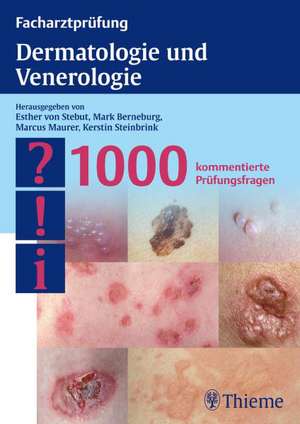 Facharztprüfung Dermatologie und Venerologie de Esther von Stebut-Borschitz