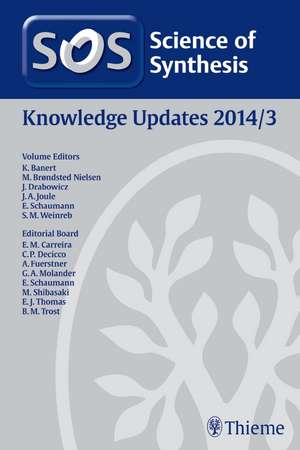 Science of Synthesis Knowledge Updates 2014 Vol. 3 de Klaus Banert