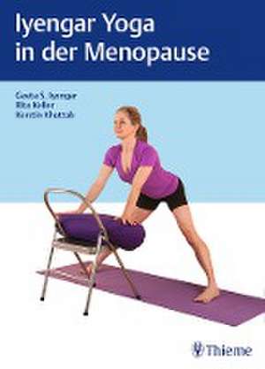 Iyengar-Yoga in der Menopause de Geeta S. Iyengar