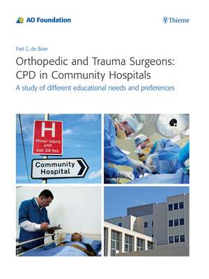 Orthopedic and Trauma Surgeons: CPD in Community – A study of different educational needs and preferences de Piet De Boer