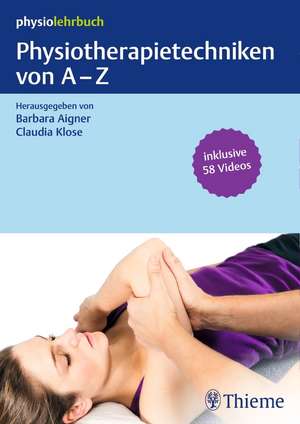 Physiotherapietechniken von A-Z de Barbara Aigner