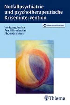 Notfallpsychiatrie und psychotherapeutische Krisenintervention de Arndt Heinemann