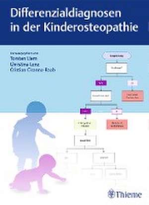 Differenzialdiagnosen in der Kinderosteopathie de Torsten Liem