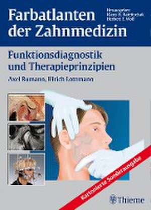 Farbatlanten der Zahnmedizin Band 12: Funktionsdiagnostik und Therapieprinzipien de Axel Bumann