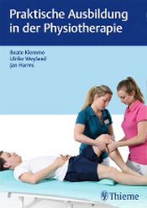 Praktische Ausbildung in der Physiotherapie de Beate Klemme