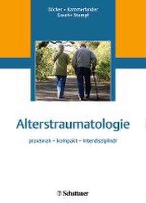 Alterstraumatologie de Wolfgang Böcker