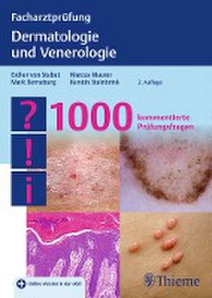 Facharztprüfung Dermatologie und Venerologie de Esther von Stebut-Borschitz