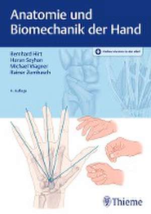 Anatomie und Biomechanik der Hand de Bernhard Hirt