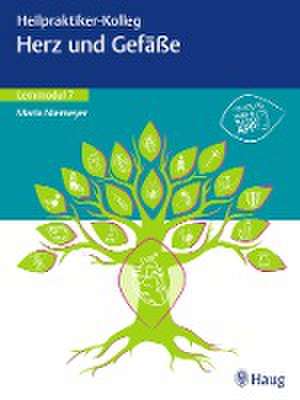 Heilpraktiker-Kolleg - Herz und Gefäße - Lernmodul 7 de Maria Niemeyer