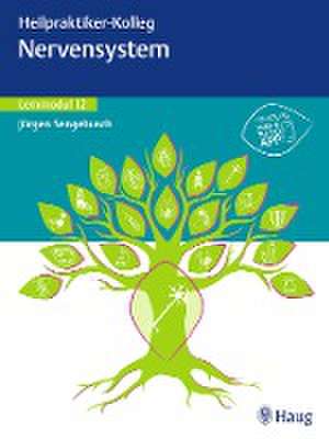 Heilpraktiker-Kolleg - Nervensystem - Lernmodul 12 de Jürgen Sengebusch