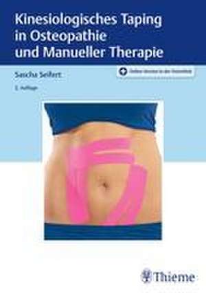 Kinesiologisches Taping in Osteopathie und Manueller Therapie de Sascha Seifert