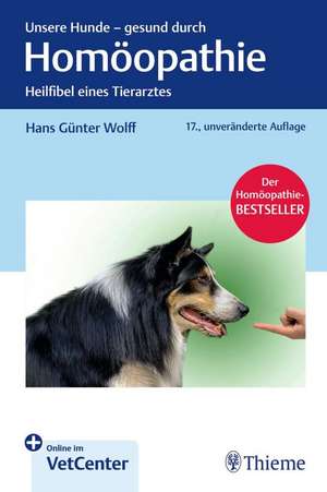 Unsere Hunde - gesund durch Homöopathie de Hans Günter Wolff